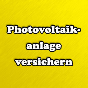 Photovoltaikanlage versichern