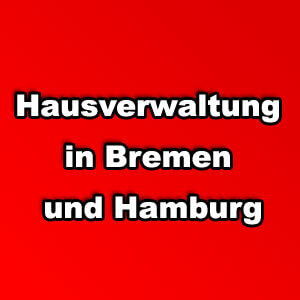 Hausverwaltung in Bremen und Hamburg